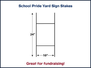 School Pride Yard Sign Stakes
