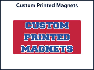 Custom Printed Magnets
